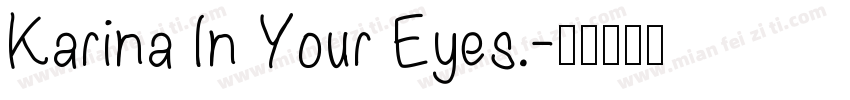 Karina In Your Eyes.字体转换